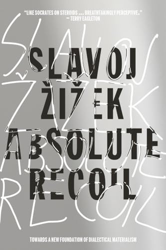 9781784781996: Absolute Recoil: Towards A New Foundation Of Dialectical Materialism