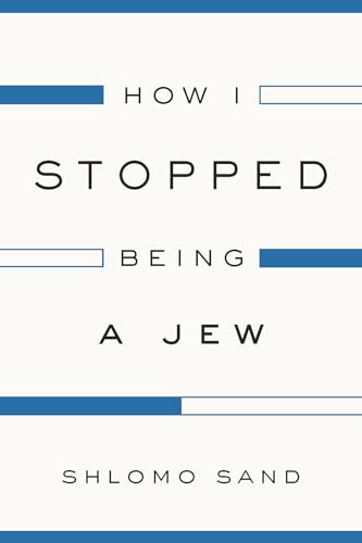 Stock image for How I Stopped Being a Jew for sale by BooksRun