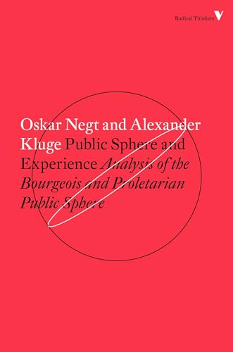 Beispielbild fr Public Sphere and Experience: Analysis of the Bourgeois and Proletarian Public Sphere zum Verkauf von GF Books, Inc.