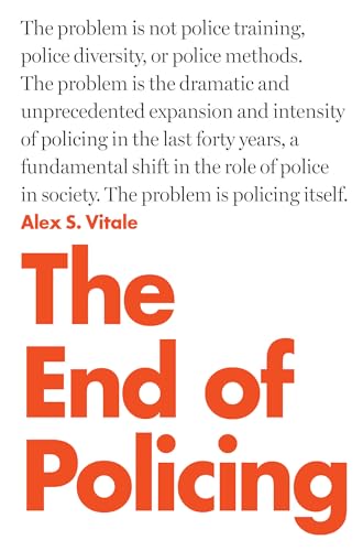 Stock image for The End of Policing for sale by The Maryland Book Bank