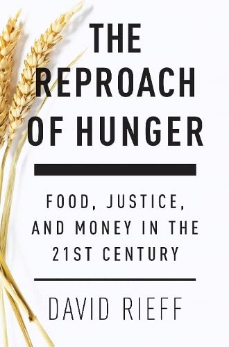 Imagen de archivo de The Reproach of Hunger: Food, Justice and Money in the 21st Century a la venta por Books From California