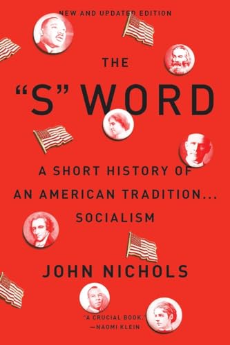 Beispielbild fr The S Word: A Short History of an American Tradition.Socialism zum Verkauf von ZBK Books