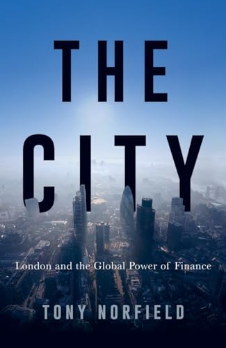 Stock image for The City : London and the Global Power of Finance for sale by Better World Books