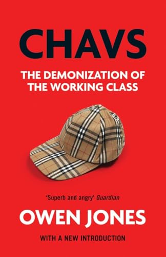 Imagen de archivo de Chavs: The Demonization of the Working Class a la venta por WorldofBooks
