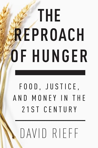 9781784784072: The Reproach of Hunger: Food, Justice and Money in the 21st Century