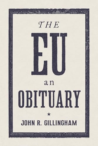 Beispielbild fr The E.U.: An Obituary zum Verkauf von Open Books