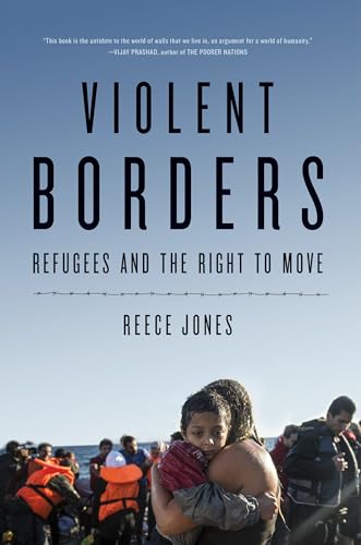 Stock image for Violent Borders : Refugees and the Right to Move for sale by Better World Books: West