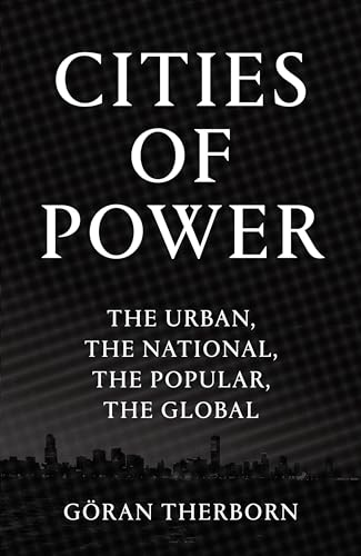 Stock image for Cities of Power: The Urban, the National, the Popular, the Global for sale by ThriftBooks-Atlanta