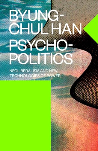 Beispielbild fr Psychopolitics: Neoliberalism and New Technologies of Power (Verso Futures) zum Verkauf von WorldofBooks