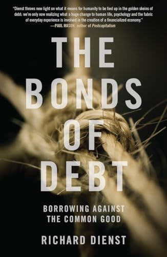 Beispielbild fr The Bonds of Debt zum Verkauf von Blackwell's