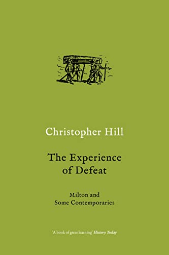 9781784786694: The Experience of Defeat: Milton and Some Contemporaries