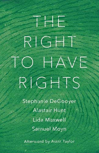 Beispielbild fr The Right to Have Rights zum Verkauf von ZBK Books