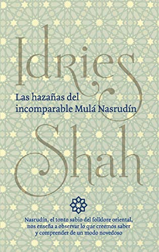 Imagen de archivo de Las hazaas del incomparable Mul Nasrudn (Spanish Edition) a la venta por Coas Books