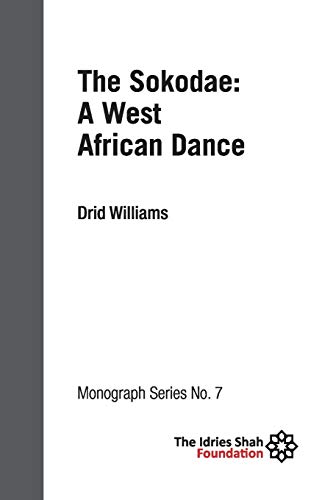 Imagen de archivo de The Sokodae: a West African Dance: ISF Monograph 7 a la venta por Lucky's Textbooks