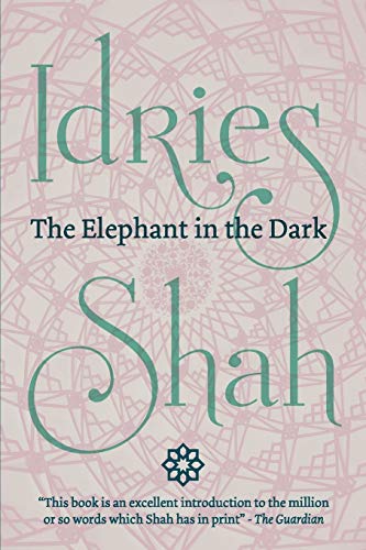 Stock image for The Elephant in the Dark: Christianity, Islam and the Sufis (Pocket Edition) for sale by Book Deals