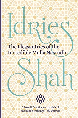 Stock image for The Pleasantries of the Incredible Mulla Nasrudin (Pocket Edition) for sale by GF Books, Inc.