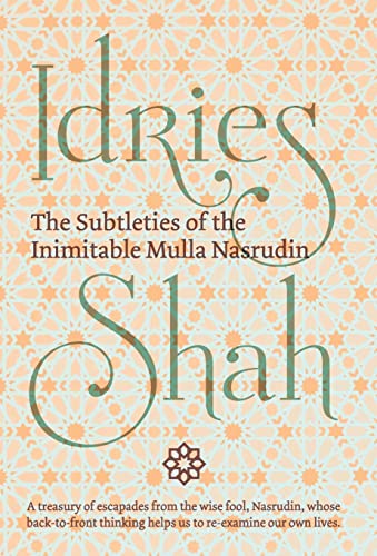 Beispielbild fr The Subtleties of the Inimitable Mulla Nasrudin zum Verkauf von WorldofBooks