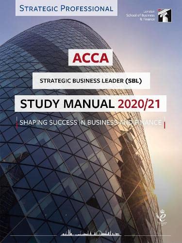 Stock image for ACCA Strategic Business Leader Study Manual 2020-21: For Exams until June 2021 for sale by THE SAINT BOOKSTORE