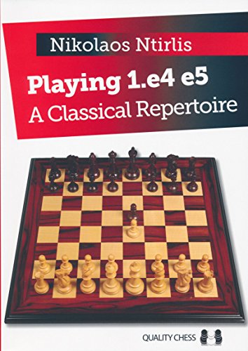 

Playing 1.e4 e5: A Classical Repertoire