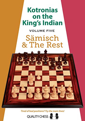 Beispielbild fr Kotronias on the King's Indian Volume V: Sämisch and The Rest: Volume 5 zum Verkauf von WorldofBooks