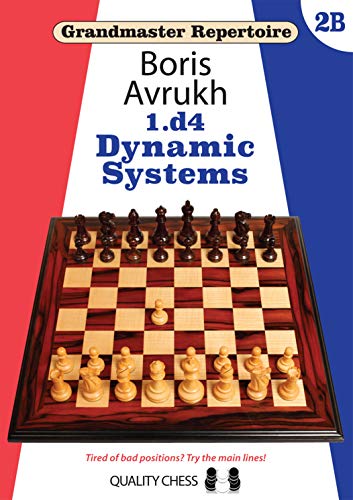 Imagen de archivo de Grandmaster Repertoire 2B - Dynamic Systems a la venta por Mispah books
