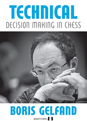 Beispielbild fr Technical Decision Making in Chess zum Verkauf von Monster Bookshop