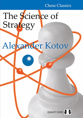 Imagen de archivo de The Science of Strategy (Chess Classics) a la venta por Michael Lyons