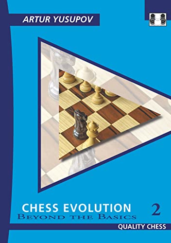 Stock image for Chess Evolution 2: Beyond The Basics (Yusupovs Chess School) for sale by Michael Lyons
