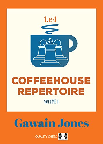 Beispielbild fr Coffeehouse Repertoire 1.e4 Volume 1 zum Verkauf von Monster Bookshop