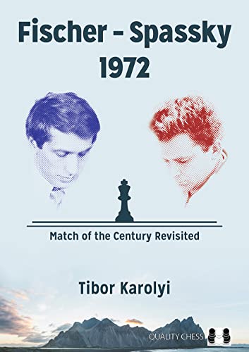 Stock image for Fischer Spassky 1972: Match of the Century Revisited for sale by Michael Lyons
