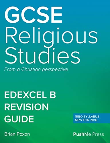 Stock image for GCSE Religious Studies Revision Guide for Edexcel B from a Christian Perspective: GCSE Religious Studies Revision for Edexcel: Level 1/Level 2 from a Christian perspective PEARSON EDEXCEL B (1RB0) for sale by WorldofBooks