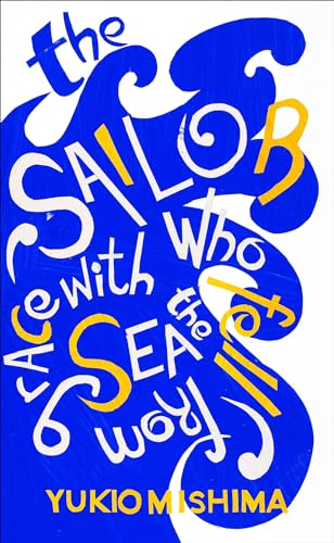 9781784870041: The Sailor who Fell from Grace with the Sea