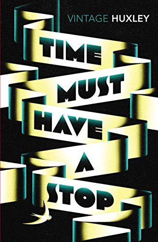 Imagen de archivo de Time Must Have a Stop a la venta por Blackwell's