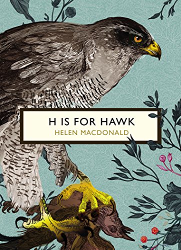 Beispielbild fr H is for Hawk (The Birds and the Bees): Helen MacDonald - Vintage Birds & Bees (Vintage Classic Birds and Bees Series) zum Verkauf von WorldofBooks