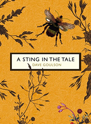 9781784871116: A Sting In The Tale: Dave Goulson - Vintage Birds & Bees (Vintage Classic Birds and Bees Series)