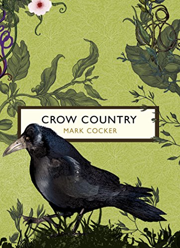 9781784871123: Crow Country: Mark Cocker - Vintage Birds & Bees (Vintage Classic Birds and Bees Series)
