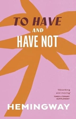 9781784872021: To have and have not