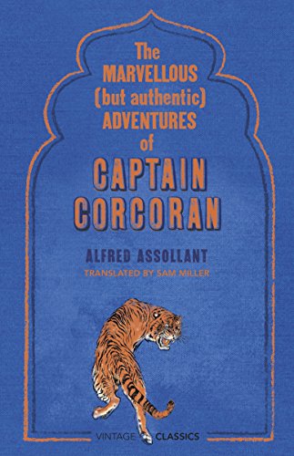 Imagen de archivo de The Marvellous (But Authentic) Adventures of Captain Corcoran a la venta por WorldofBooks