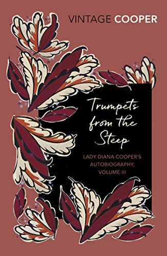 9781784873028: Trumpets from the Steep (Lady Diana Cooper’s Autobiography)