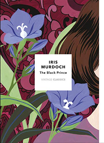 Beispielbild fr The Black Prince (Vintage Classics Murdoch Series): Iris Murdoch zum Verkauf von WorldofBooks