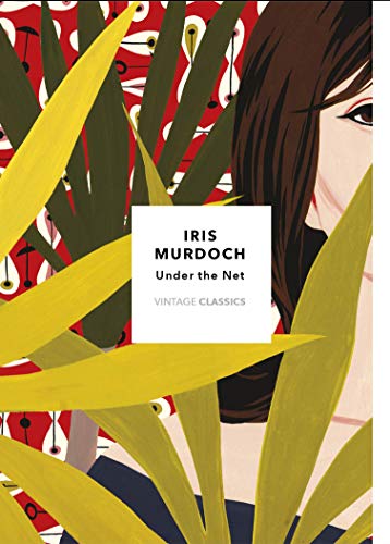 Imagen de archivo de Under The Net (Vintage Classics Murdoch Series): Iris Murdoch a la venta por AwesomeBooks