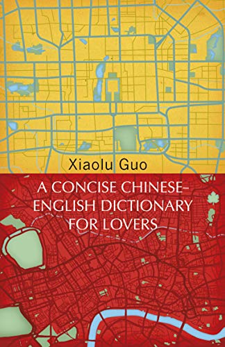 Stock image for A Concise Chinese-English Dictionary for Lovers for sale by Blackwell's