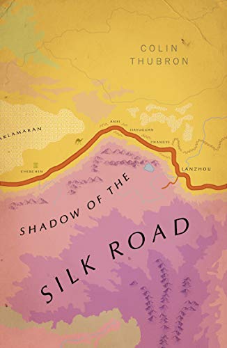 9781784875343: Shadow Of The Silk Road (Vintage Voyages) [Idioma Ingls]