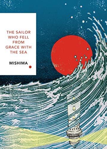 9781784875428: The Sailor Who Fell from Grace With the Sea: Vintage Classics Japanese Series [Lingua Inglese]: Yukio Mishima