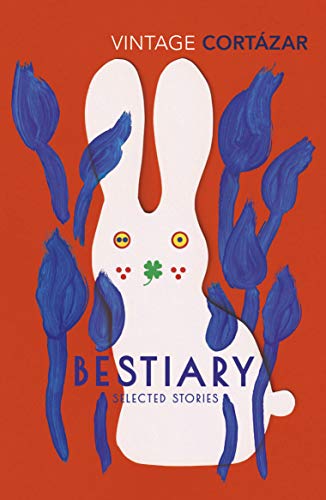 9781784875855: Bestiary: The Selected Stories of Julio Cortzar