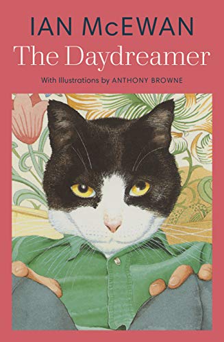 9781784875985: The Daydreamer: With colour illustrations by Anthony Browne