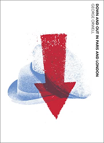 

Down and Out in Paris and London: George Orwell