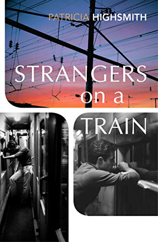 9781784876777: Strangers on a Train: Patricia Highsmith