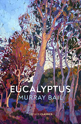 Stock image for Eucalyptus: Murray Bail for sale by WorldofBooks