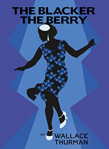 Beispielbild fr The Blacker the Berry (Harlem Renaissance Series) zum Verkauf von WorldofBooks
